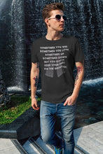 Load image into Gallery viewer, Sometimes T-Shirt